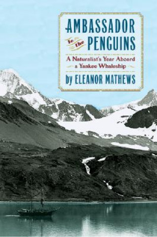 Книга Ambassador to the Penguins Eleanor Mathews