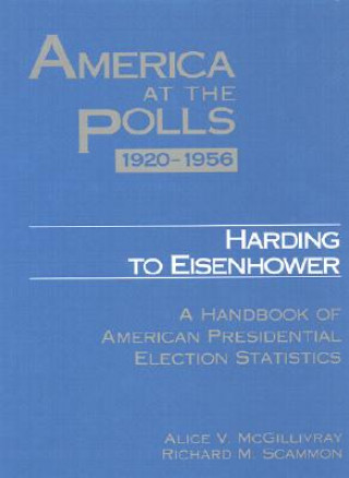 Kniha America at the Polls 1920-1956 Richard M. Scammon
