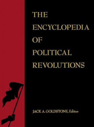 Kniha Encyclopedia of Political Revolutions Jack A. Goldstone