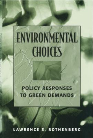 Kniha Environmental Choices Lawrence S. Rothenberg