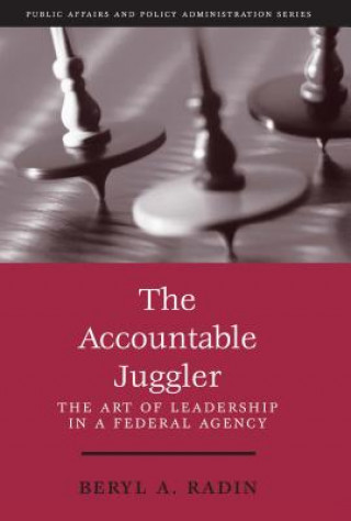Könyv Accountable Juggler Beryl A. Radin