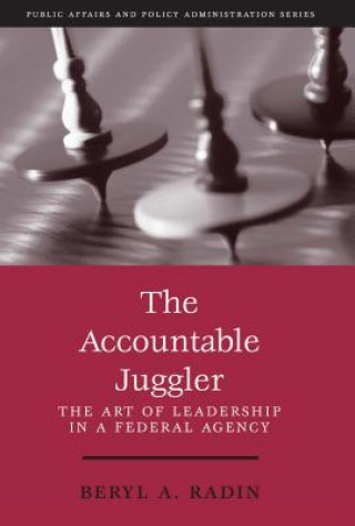 Knjiga Accountable Juggler Beryl A. Radin