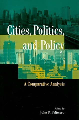 Kniha Cities, Politics, and Policy 