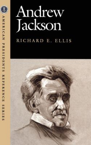 Książka Andrew Jackson Richard E. Ellis