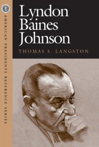 Kniha Lyndon Baines Johnson Thomas S. Langston