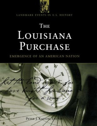 Buch Louisiana Purchase Peter J. Kastor