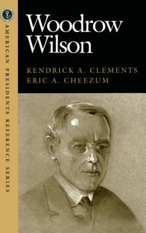 Libro Woodrow Wilson Kendrick A. Clements