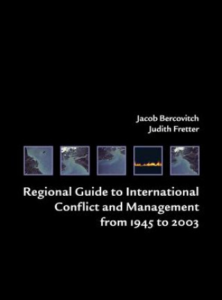 Kniha Regional Guide to International Conflict and Management from 1945 to 2003 Jacob Bercovitch