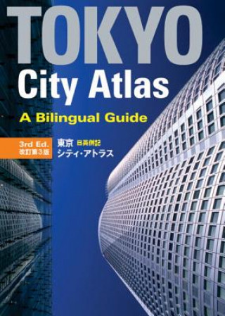 Carte Tokyo City Atlas: A Bilingual Guide Kodansha International