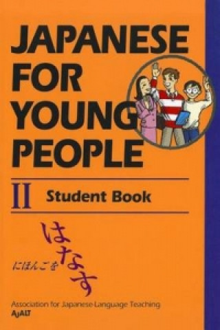 Könyv Japanese For Young People 2: Student Book AJALT