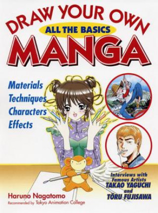 Kniha Draw Your Own Manga: All The Basics Haruno Nagatomo