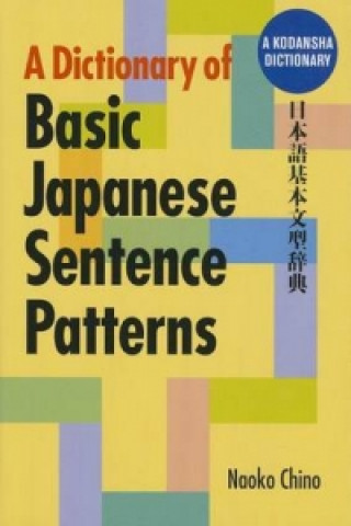 Carte Dictionary Of Basic Japanese Sentence Patterns Naoko Chino