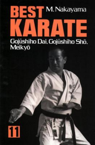 Kniha Best Karate, Vol.11: Gojushiho Dai, Gojushiho Sho, Meikyo Masatoshi Nakayama