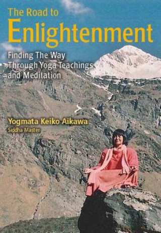 Книга Road To Enlightenment Yogmata Keiko Aikawa