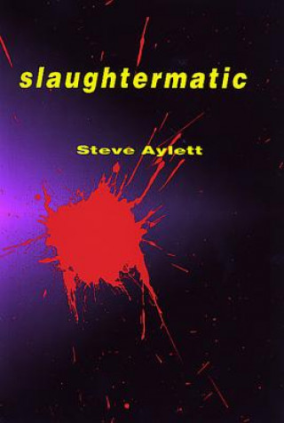 Carte Slaughtermatic Steve Aylett