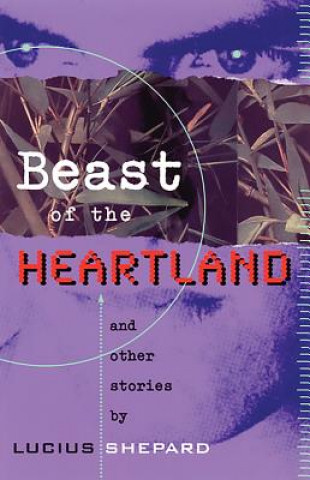 Livre Beast of the Heartland Lucius Shepard