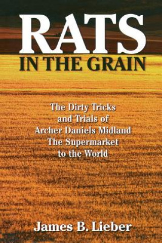 Libro Rats in the Grain James B. Lieber