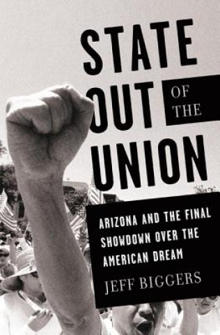 Kniha State Out of the Union Jeff Biggers