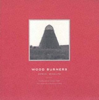 Könyv Wood Burners Daniel Mihalyo