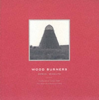 Livre Wood Burners Daniel Mihalyo