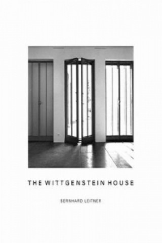 Kniha Wittgenstein House Bernhard Leitner