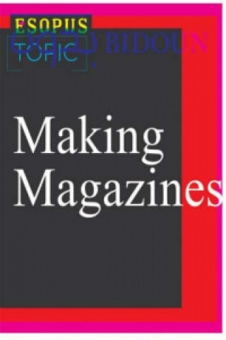 Könyv Making Magazines American Institute of Graphic Arts