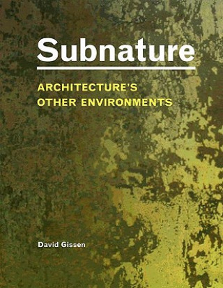 Livre Subnature David Gissen