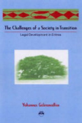 Książka Challenges Of A Society In Transition Yohannes Gebremedhin