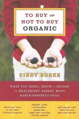 Kniha To Buy or Not to Buy Organic Cindy Burke