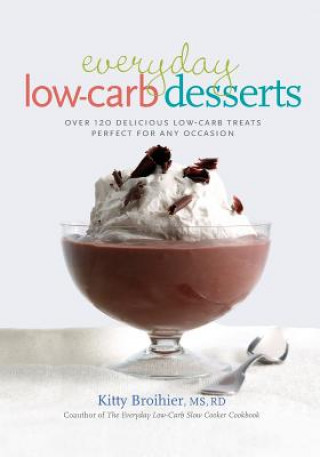 Książka Everyday Low-Carb Desserts Kitty Broihier