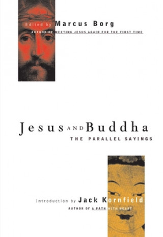 Könyv Jesus And Buddha Marcus Borg