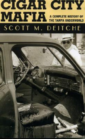 Buch Cigar City Mafia Scott M. Deitche