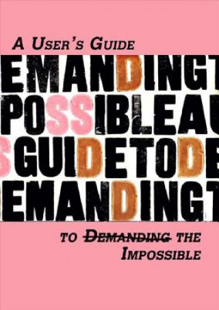 Книга Users Guide to Demanding the Impossible 