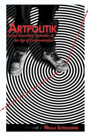 Kniha Artpolitik Neala Schleuning