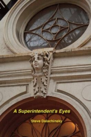 Book Superintendent's Eyes Steve Dalachinsky