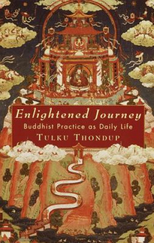 Kniha Enlightened Journey Tulku Thondup