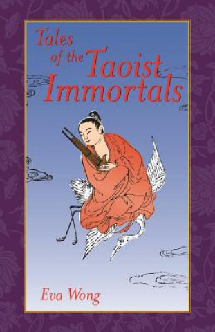 Kniha Tales of the Taoist Immortals Eva Wong