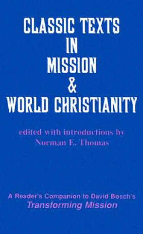 Książka Classic Texts in Mission & World Christianity Norman E. Thomas