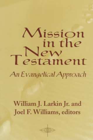 Book Mission in the New Testament William J. Jr. Larkin