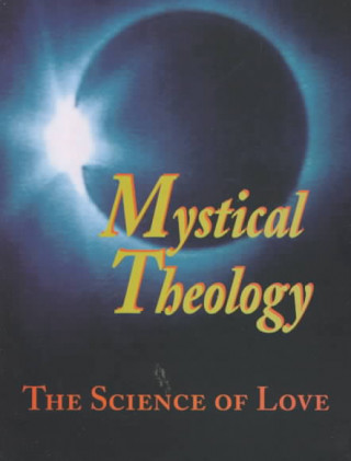 Könyv Mystical Theology William Johnston