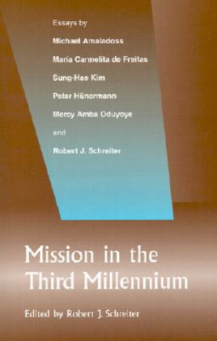 Kniha Missions in the Third Millennium Schreiter