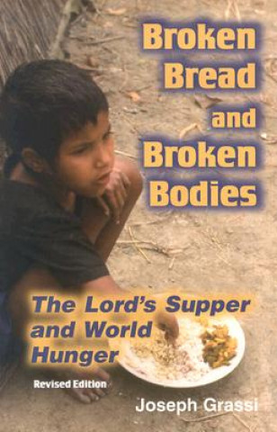 Книга Broken Bread and Broken Bodies Joseph A. Grassi