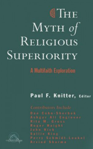 Książka Myth of Religious Superiorty Paul F. Knitter