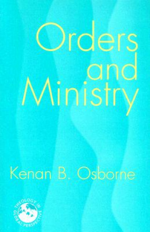 Buch Orders and MIinistry Kenan B. Osborne