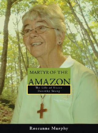 Kniha Martyr of the Amazon Roseanne Murphy