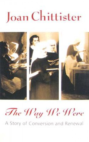 Book Way We Were Sister Joan Chittister