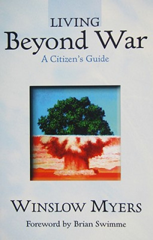Book Living Beyond War Winslow Myers