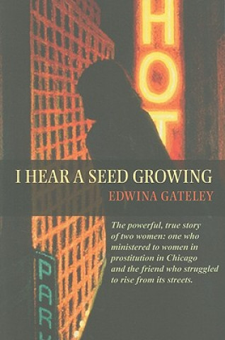Boek I Hear a Seed Growing Edwina Gateley