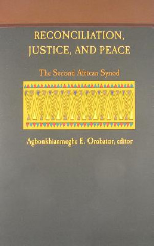 Книга Reconciliation, Justice and Peace Agbonkhianmeghe Orobator