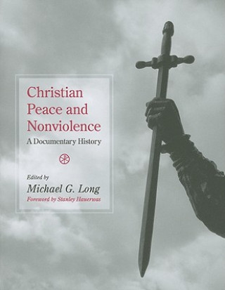 Książka Christian Peace and Nonviolence Michael Long